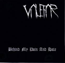 Valefar (USA) : Behind My Pain And Hate